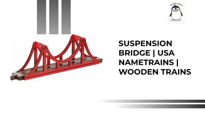 Suspension Bridge | USA NameTrains | Wooden Trains by@Outfy