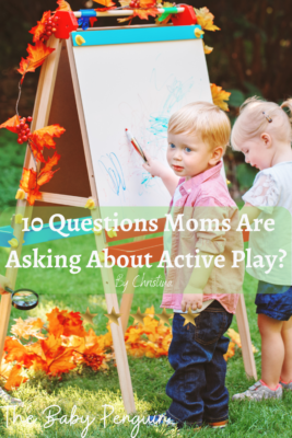 What is Active Play? 10 Questions Moms are asking | FAQ