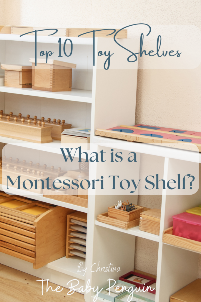 What is a Montessori Toy Shelf? Top 10 Montessori Toy Shelves
