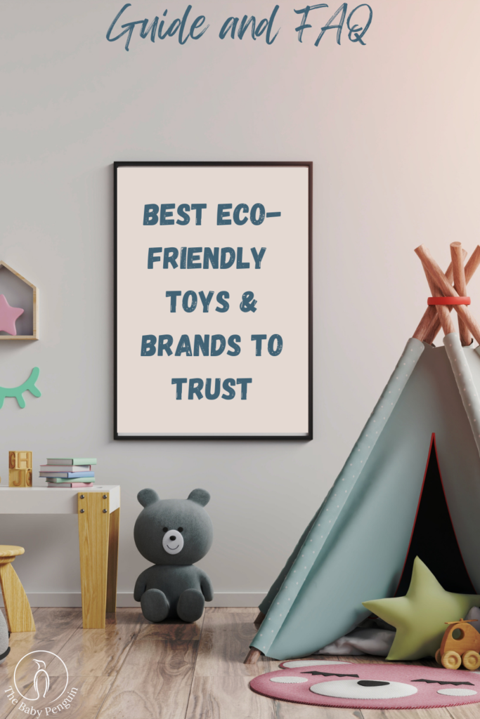 7 Eco-Friendly Toys & Brands to Trust | Complete Guide and FAQ