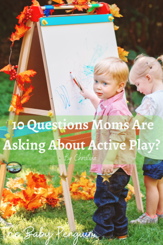 What is Active Play? 10 Questions Moms are asking | FAQ