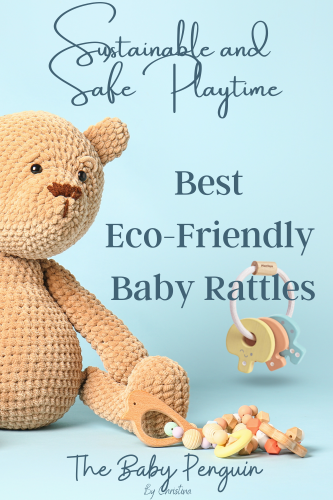 Best Eco-Friendly Baby Rattles for Sustainable and Safe Playtime