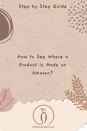 How to See Where a Product is Made on Amazon | Companies Exposed